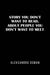Story You Don't Want to Read, About People You Don't Want to Meet