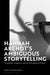 Hannah Arendt’s Ambiguous Storytelling
