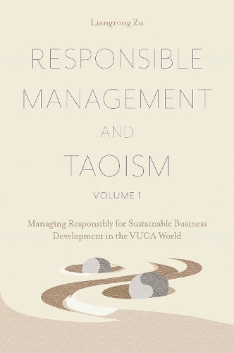 Responsible Management and Taoism, Volume 1