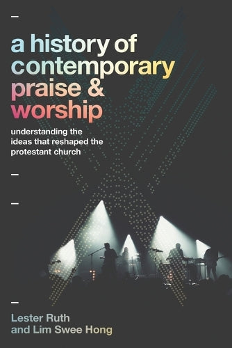 A History of Contemporary Praise & Worship