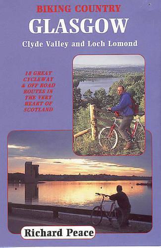 Biking Country: Glasgow, Clyde Valley and Loch Lomond