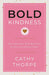 Bold Kindness