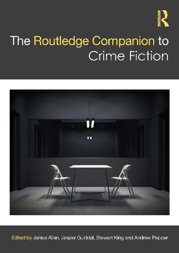 The Routledge Companion to Crime Fiction (Routledge Literature Companions