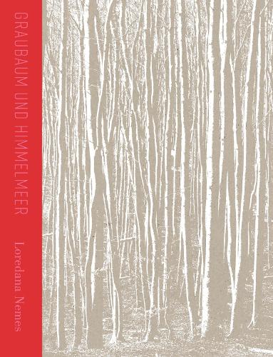 Loredana Nemes: Gray Tree and Sky Sea
