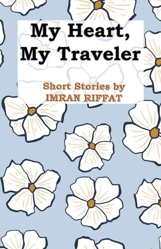 My Heart, My Traveler