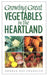 Growing Great Vegetables in the Heartland