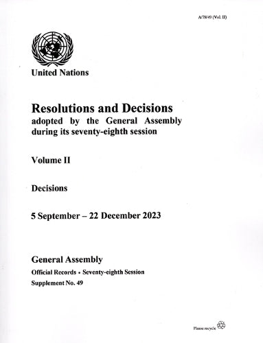 Resolutions and Decisions Adopted by the General Assembly During Its Seventy-eighth Session: Volume II