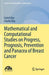 Mathematical and Computational Studies on Progress, Prognosis, Prevention and Panacea of Breast Cancer