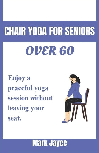 Chair yoga for seniors over 60