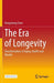 The Era of Longevity