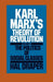 The Karl Marx's Theory of Revolution