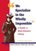 "We Specialise in the Wholly Impossible"