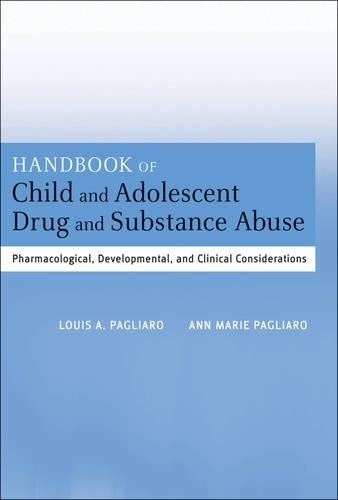 Handbook of Child and Adolescent Drug and Substance Abuse