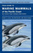 Field Guide to Marine Mammals of the Pacific Coast
