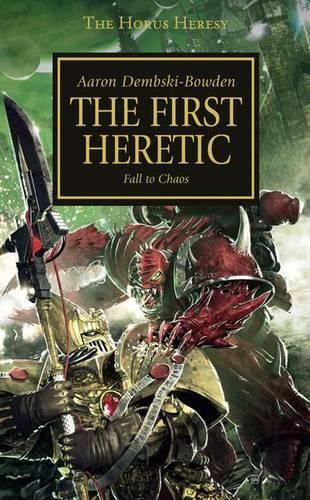 Horus Heresy: The First Heretic
