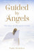 Guided By Angels