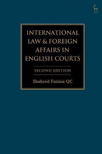 International Law and Foreign Affairs in English Courts