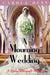 A Mourning Wedding