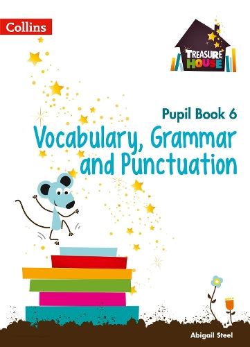 Vocabulary, Grammar and Punctuation Year 6 Pupil Book — Rarewaves.com