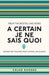 A Certain Je Ne Sais Quoi