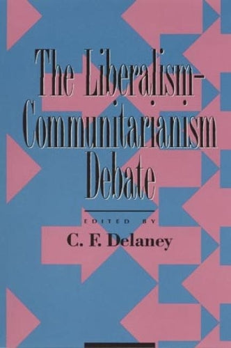 The Liberalism-Communitarianism Debate