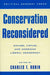 Conservation Reconsidered