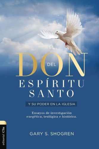 El Don del Espíritu Santo Y Su Poder En La Iglesia