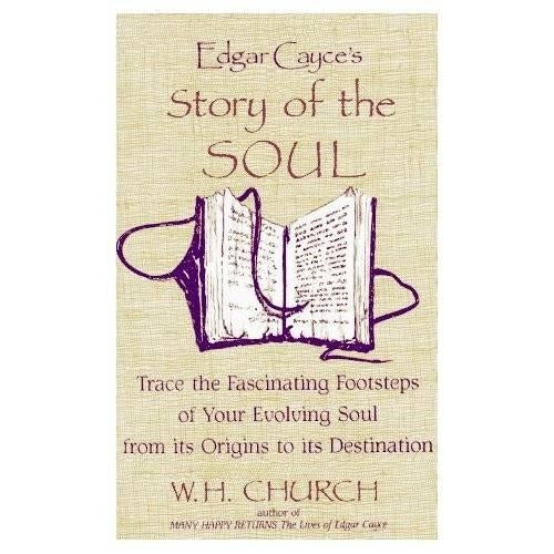 Edgar Cayce's Story of the Soul