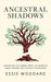 Ancestral Shadows