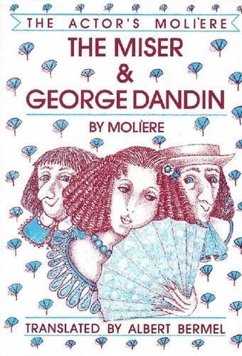 The Miser & George Dandin