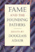 Fame & the Founding Fathers