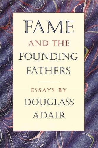 Fame & the Founding Fathers
