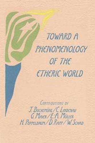 Toward a Phenomenology of the Etheric World