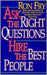 Ask the Right Questions, Hire the Best People