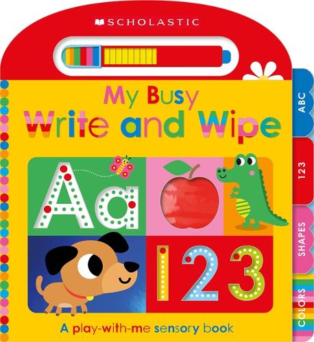 My Busy Write-And-Wipe: Scholastic Early Learners (A Play-with-me Sensory Book