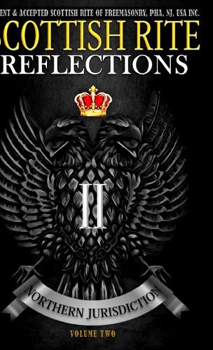 Scottish Rite Reflections - Volume 2 (Hardcover