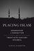 Placing Islam