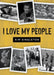 I Love My People