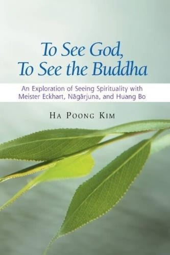 To See God, To See the Buddha