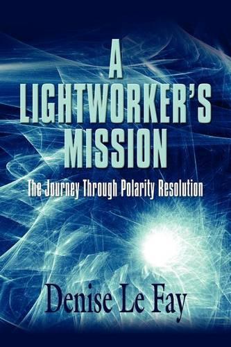 A Lightworker's Mission