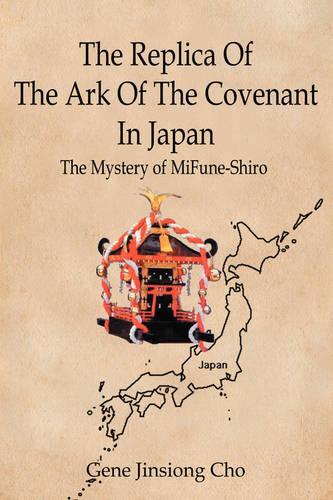 The Replica Of The Ark Of The Covenant In Japan