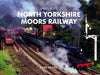 Spirit of the North Yorkshire Moors Railway