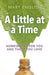 Little at a Time, A – Homeopathy for You and Those You Love