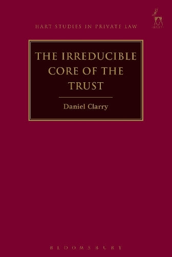 The Irreducible Core of the Trust