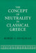 The Concept of Neutrality in Classical Greece