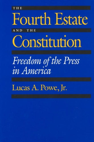The Fourth Estate and the Constitution