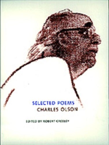 Selected Poems of Charles Olson (Centennial Books