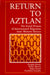 Return to Aztlan