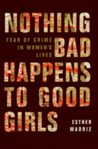 Nothing Bad Happens to Good Girls