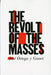 The Revolt of the Masses